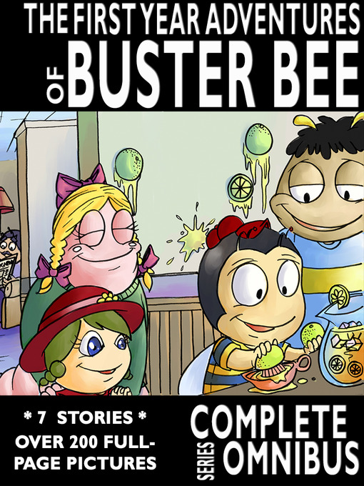 Title details for Complete First Year Adventures of Buster Bee by William Robert Stanek - Available